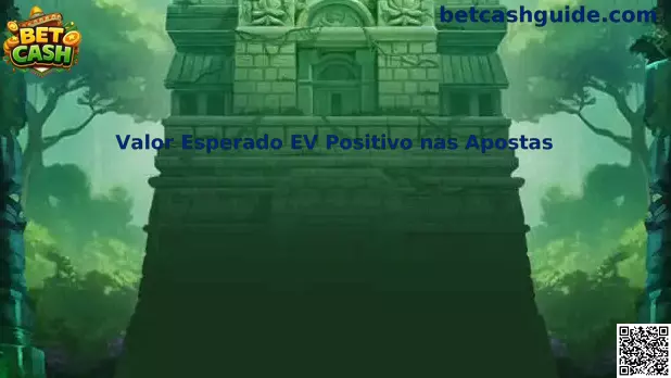 Análisis del valor esperado EV positivo en apuestas