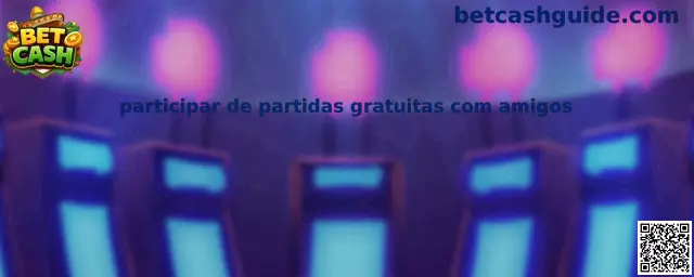 Participar de partidas gratuitas con amigos