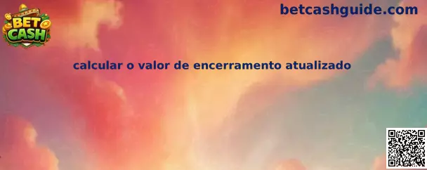 calcular o valor de encerramento atualizado