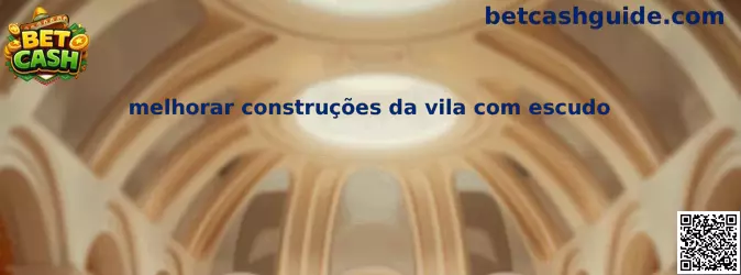Mejorar construcciones de la vila con escudo