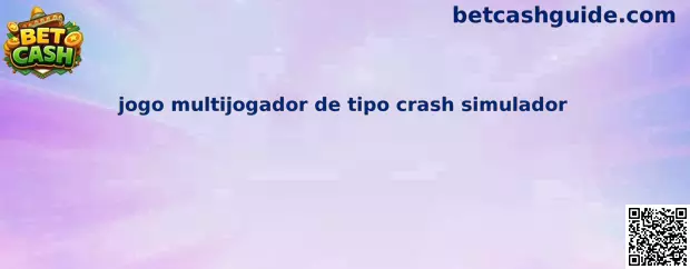 jogo multijugador de tipo crash simulador