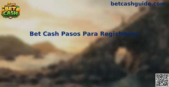 Guía de registro Bet Cash México